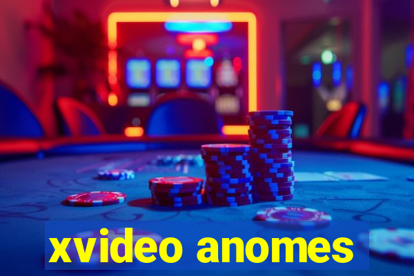 xvideo anomes